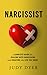Narcissist: A Complete Guid...